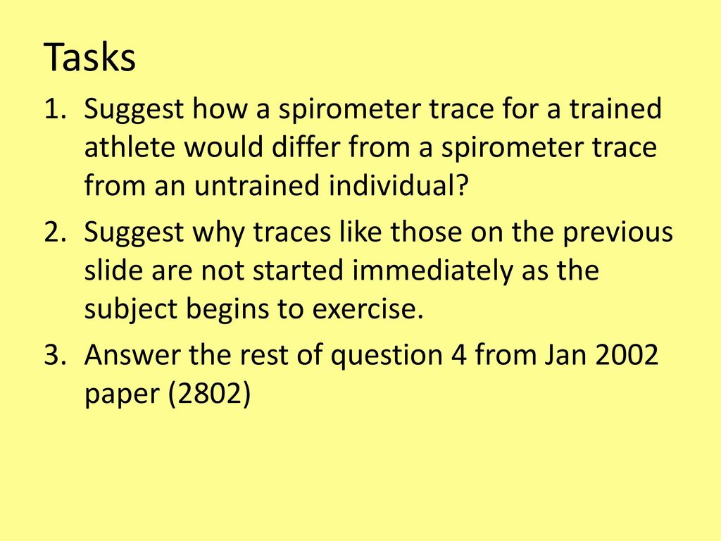 Tasks Suggest how a spirometer trace for a trained athlete would differ from a spirometer trace from an untrained individual