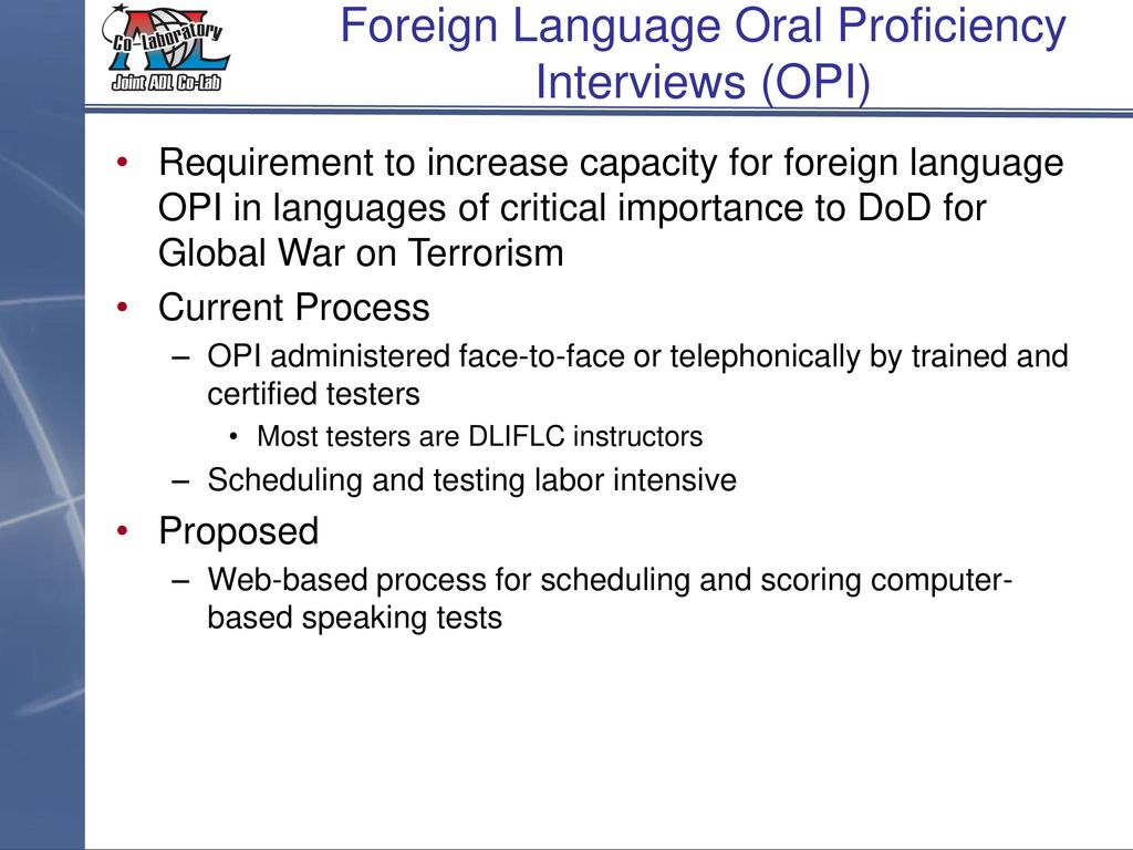 Foreign Language Oral Proficiency Interviews (OPI)