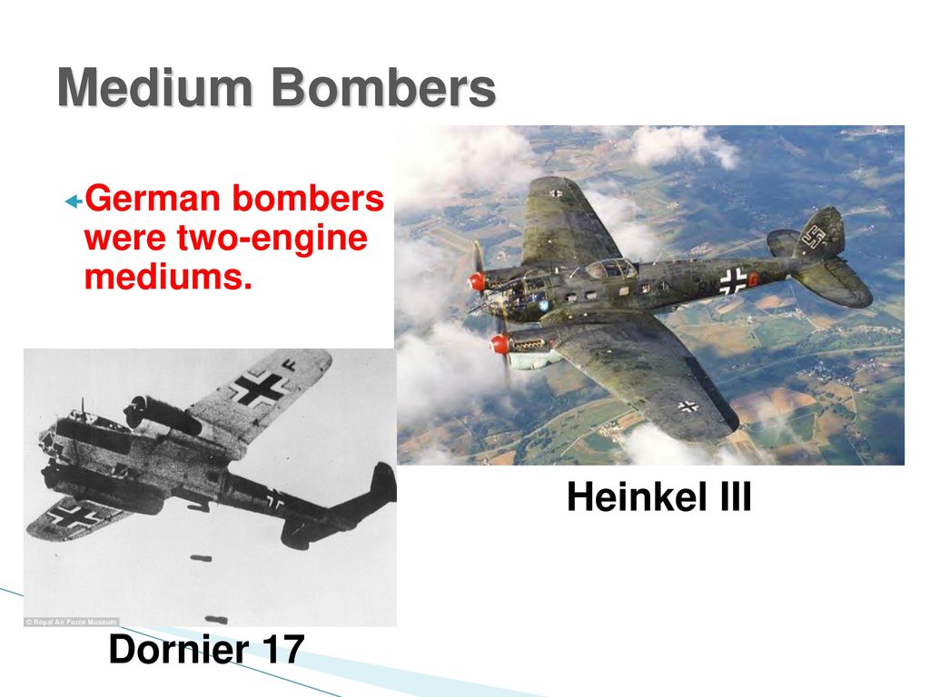 Medium Bombers Heinkel III Dornier 17