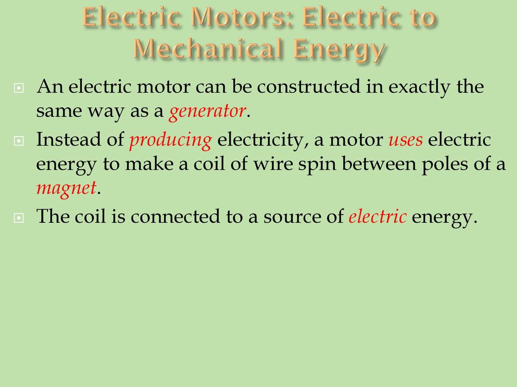 Electric Motors: Electric to Mechanical Energy