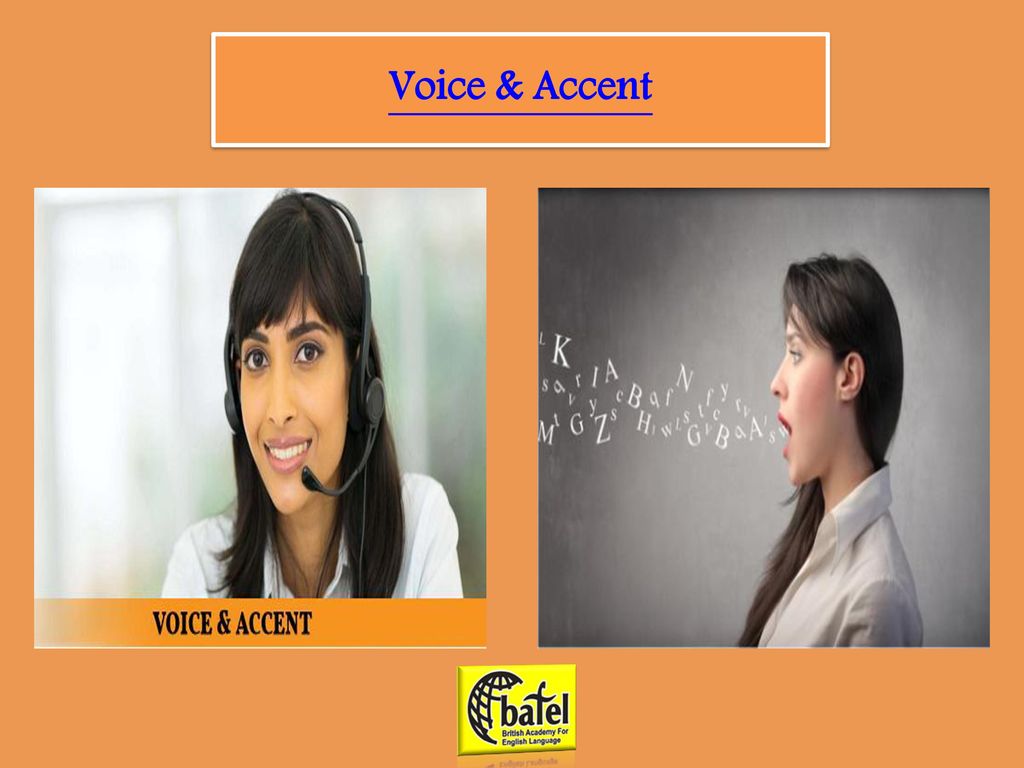 Voice & Accent