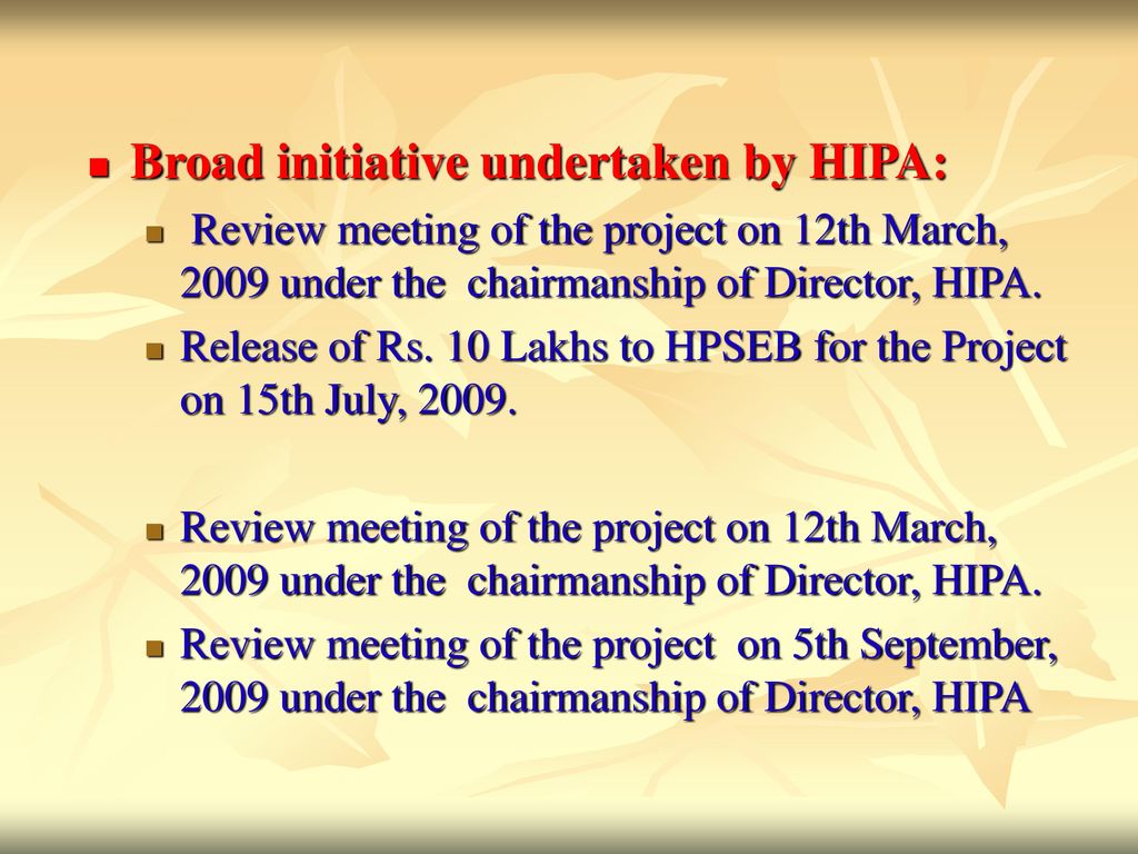 Broad initiative undertaken by HIPA: