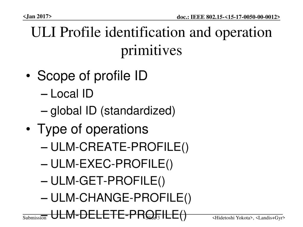 ULI Profile identification and operation primitives