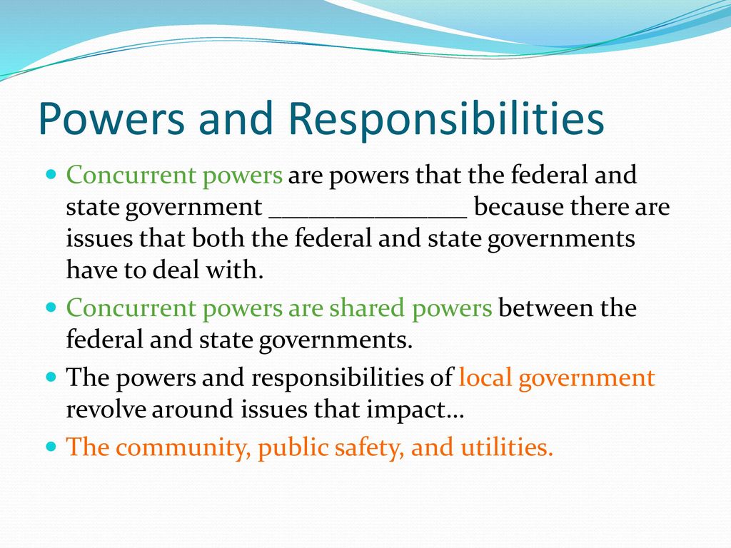 Powers and Responsibilities