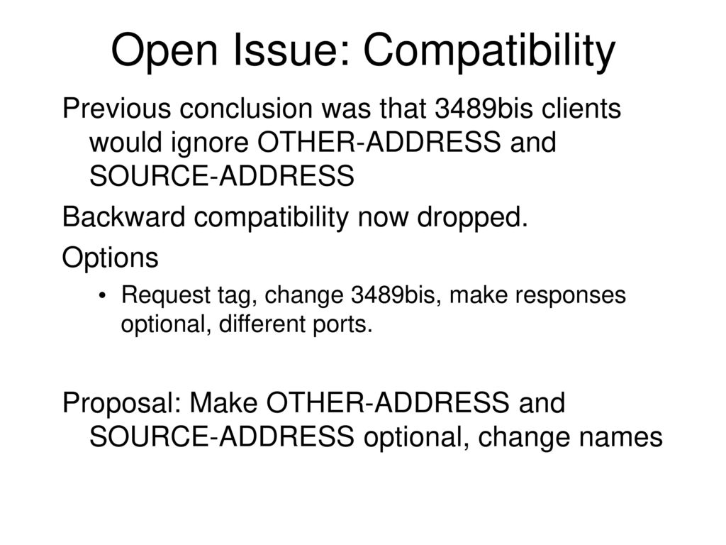 Open Issue: Compatibility