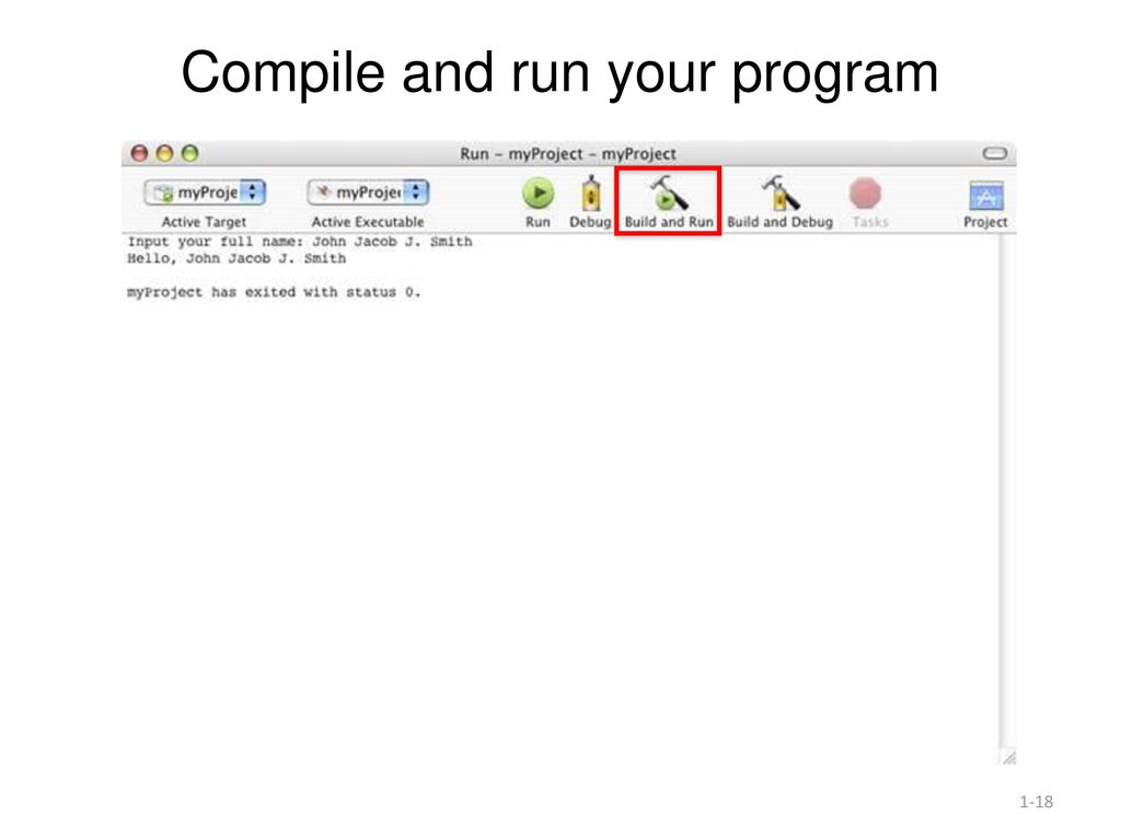 Compile and run your program