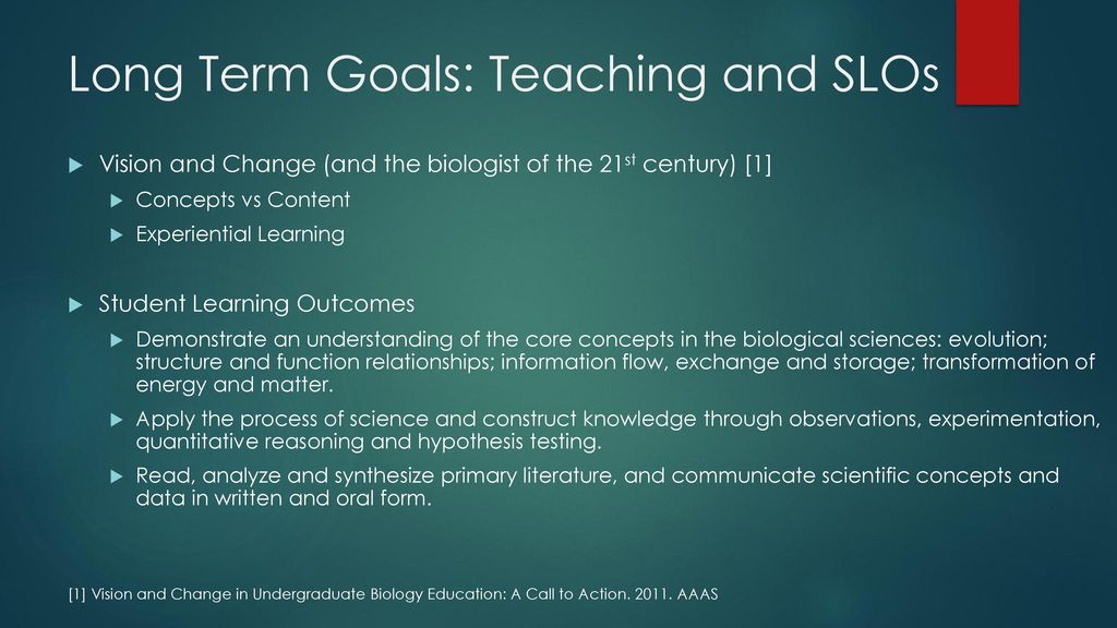 Long Term Goals: Teaching and SLOs