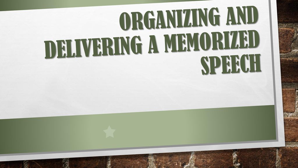 delivering a memorized speech