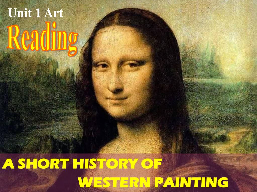 Unit 1 Art Reading A Short History Of Western Painting Ppt Download