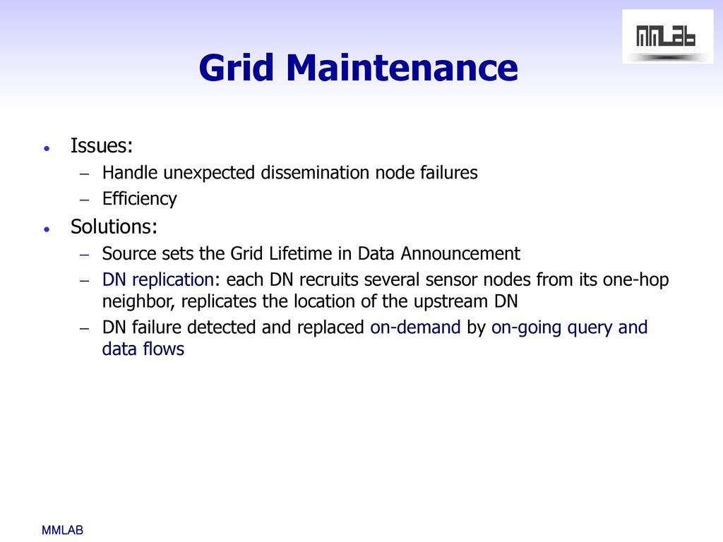 Grid Maintenance Issues: Solutions: