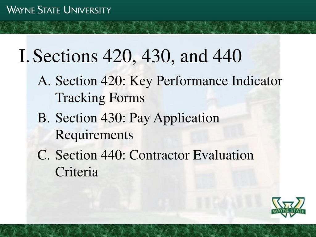 Sections 420, 430, and 440 Section 420: Key Performance Indicator Tracking Forms. Section 430: Pay Application Requirements.