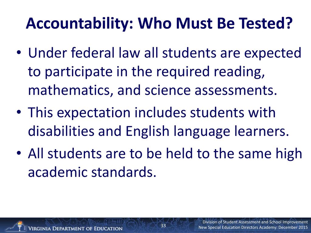 Accountability: Who Must Be Tested