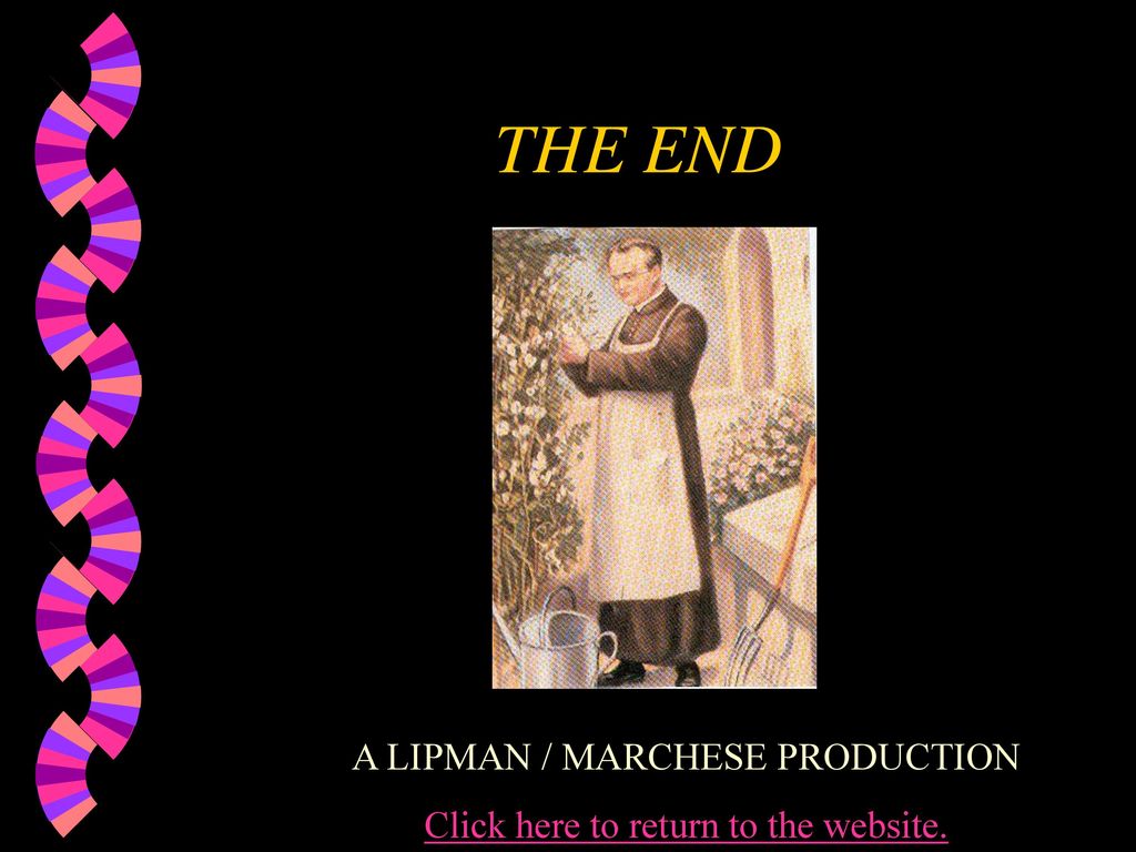 THE END A LIPMAN / MARCHESE PRODUCTION