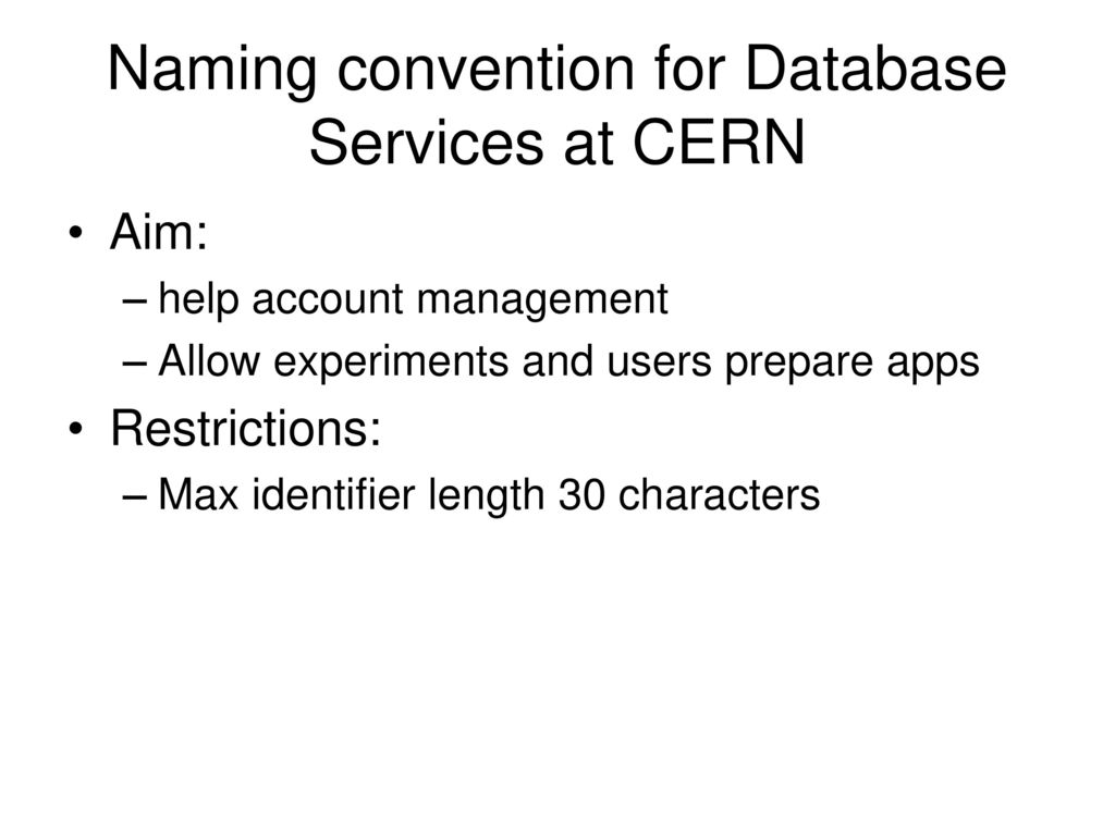 Naming convention for database services at cern ppt download