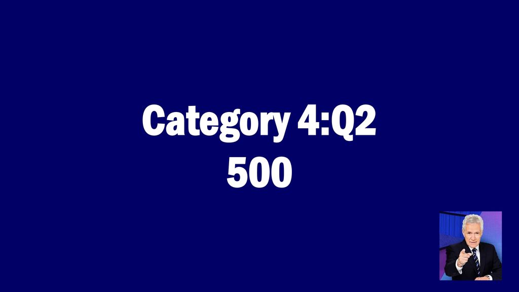 Category 4:Q2 500
