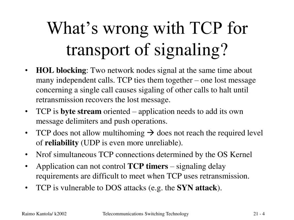 What’s wrong with TCP for transport of signaling