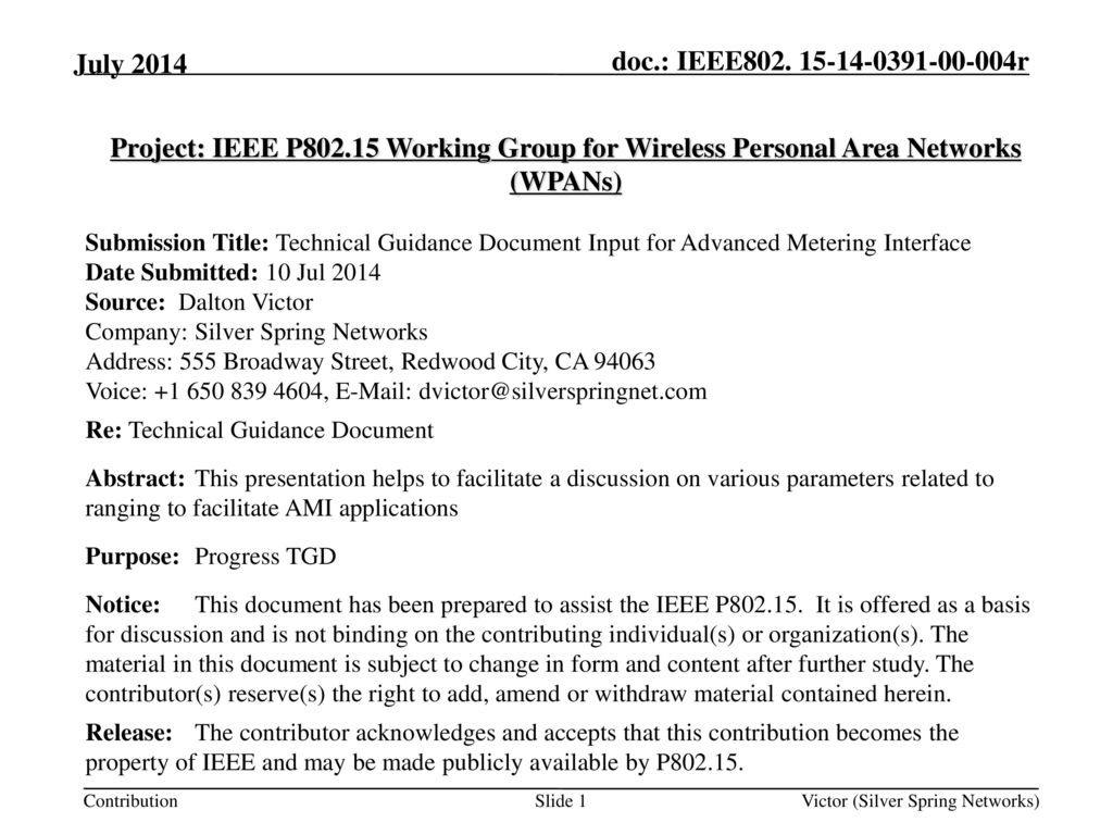 January 2014 doc.: IEEE /0084r0. July Project: IEEE P Working Group for Wireless Personal Area Networks (WPANs)