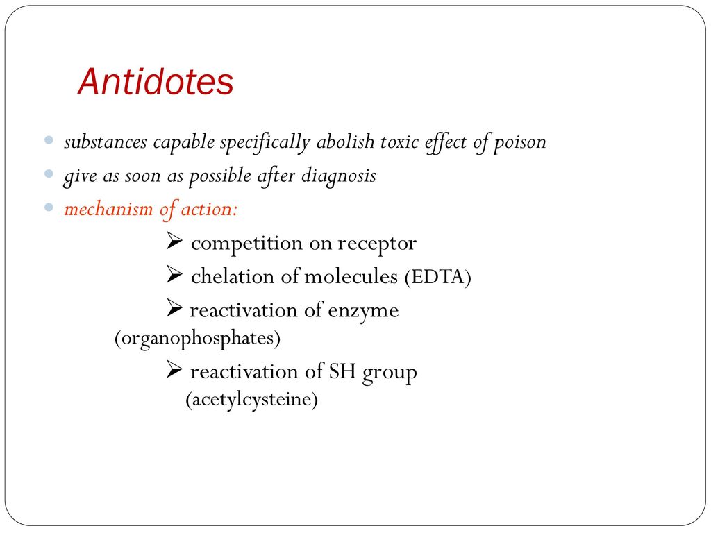Intoxications, antidote therapy - ppt download