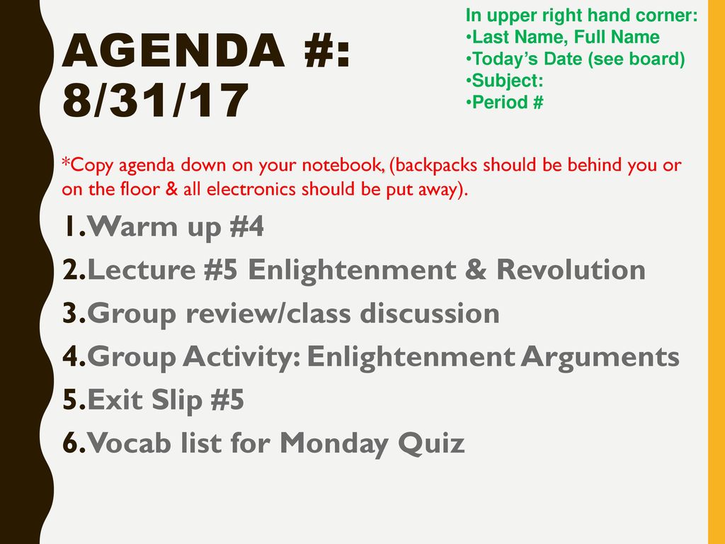 Agenda #: 8/31/17 Warm up #4 Lecture #5 Enlightenment & Revolution
