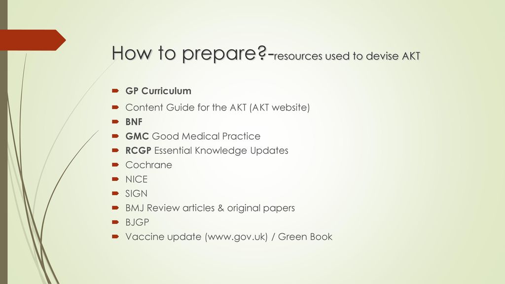 How to prepare -resources used to devise AKT