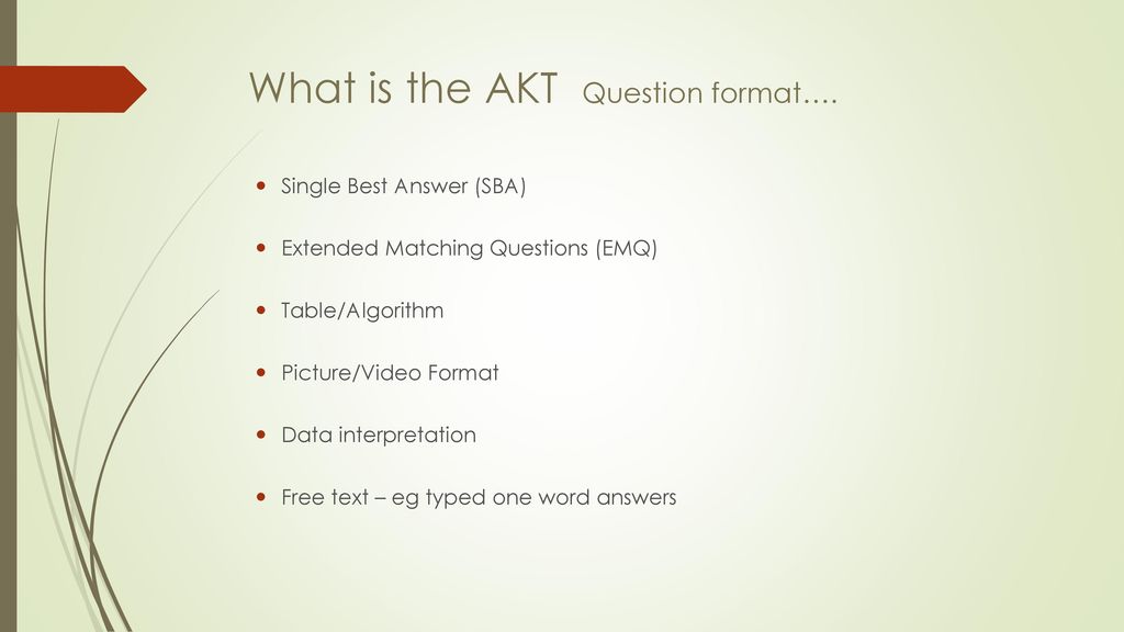 What is the AKT Question format….