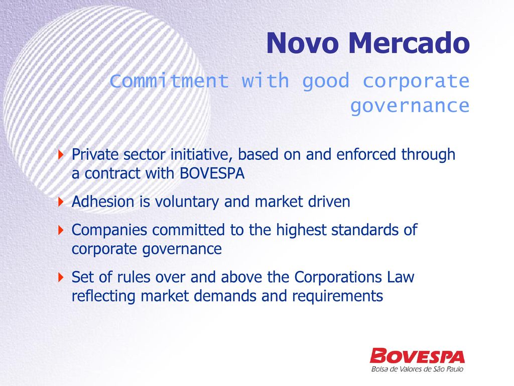 Novo Mercado Commitment with good corporate governance