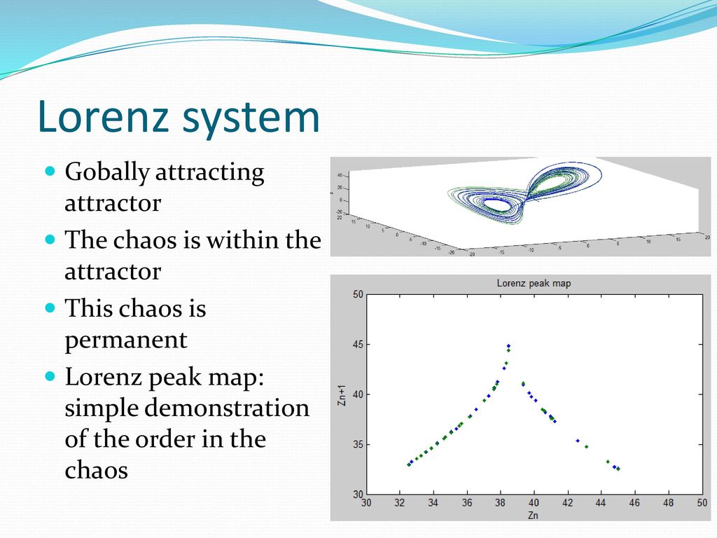 Lorenz system Gobally attracting attractor