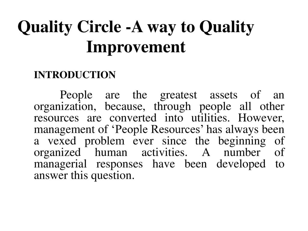 Quality Circle -A way to Quality Improvement