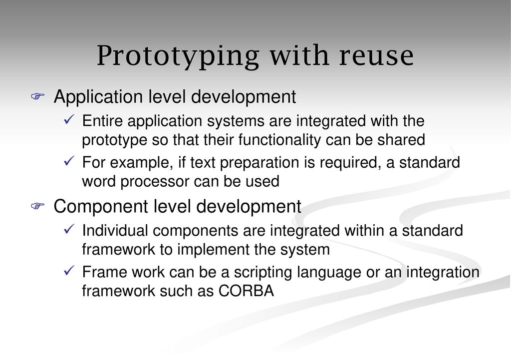 Prototyping with reuse