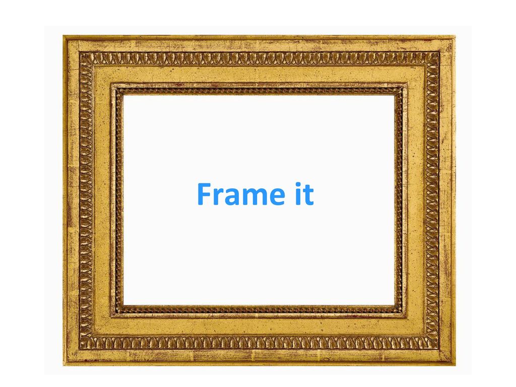Frame it