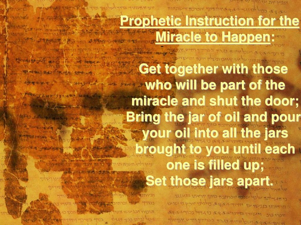 Prophetic Instruction for the Miracle to Happen:
