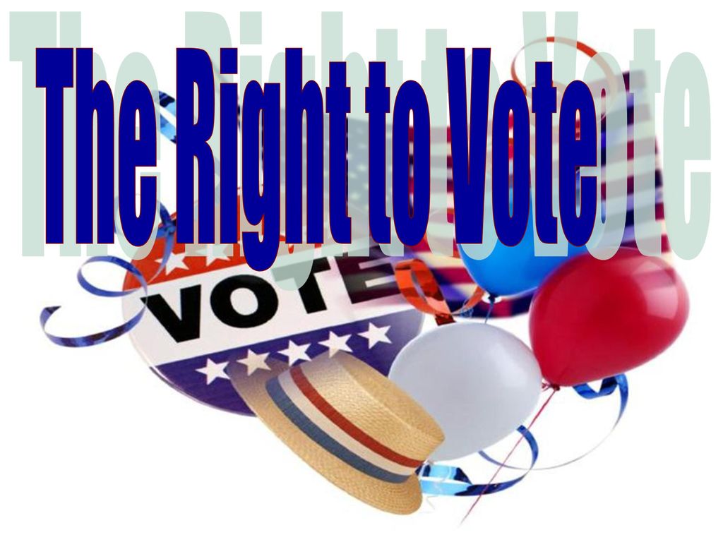 the-right-to-vote-ppt-download