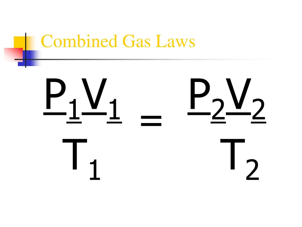 Boyle’s Charles’ And Gay-lussac’s Laws Combined Gas Laws - Ppt Download