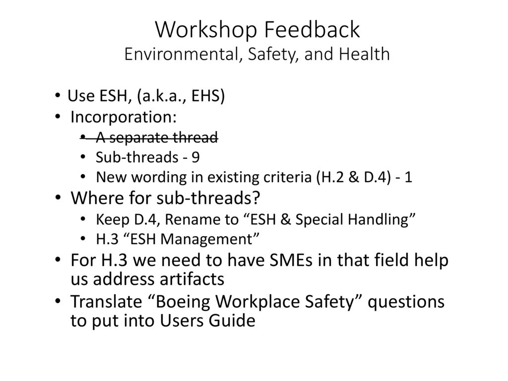 Workshop Feedback Environmental, Safety, and Health