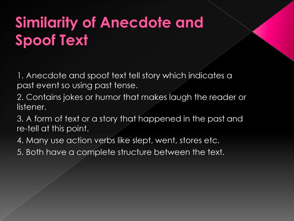 Compare Anecdote Text and Spoof Text - ppt download