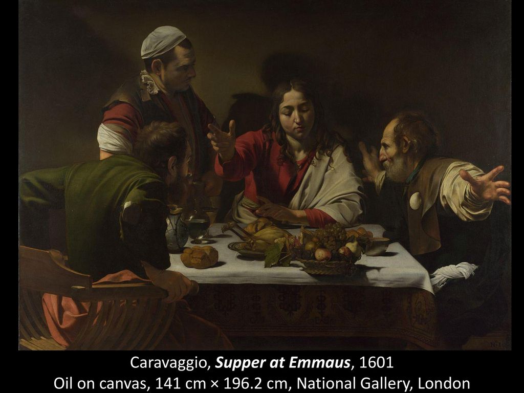 Caravaggio, Supper at Emmaus, 1601