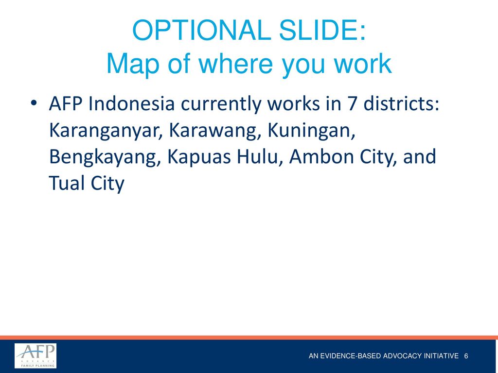 OPTIONAL SLIDE: Map of where you work