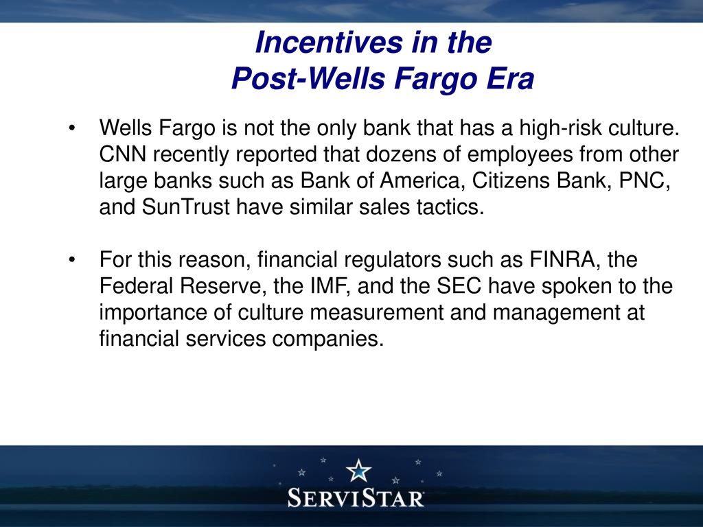 Incentives in the Post-Wells Fargo Era