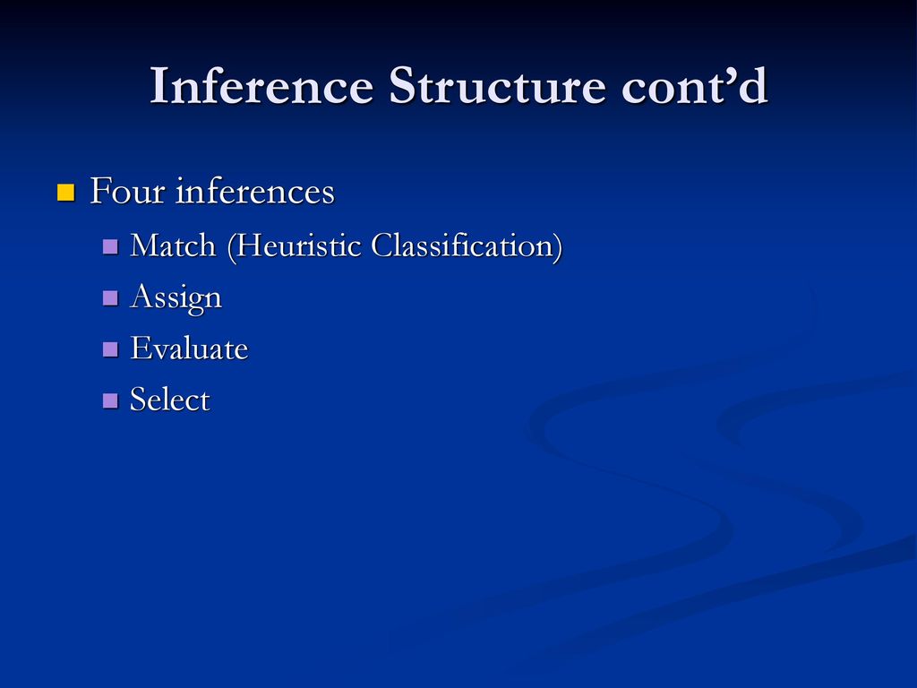 Inference Structure cont’d