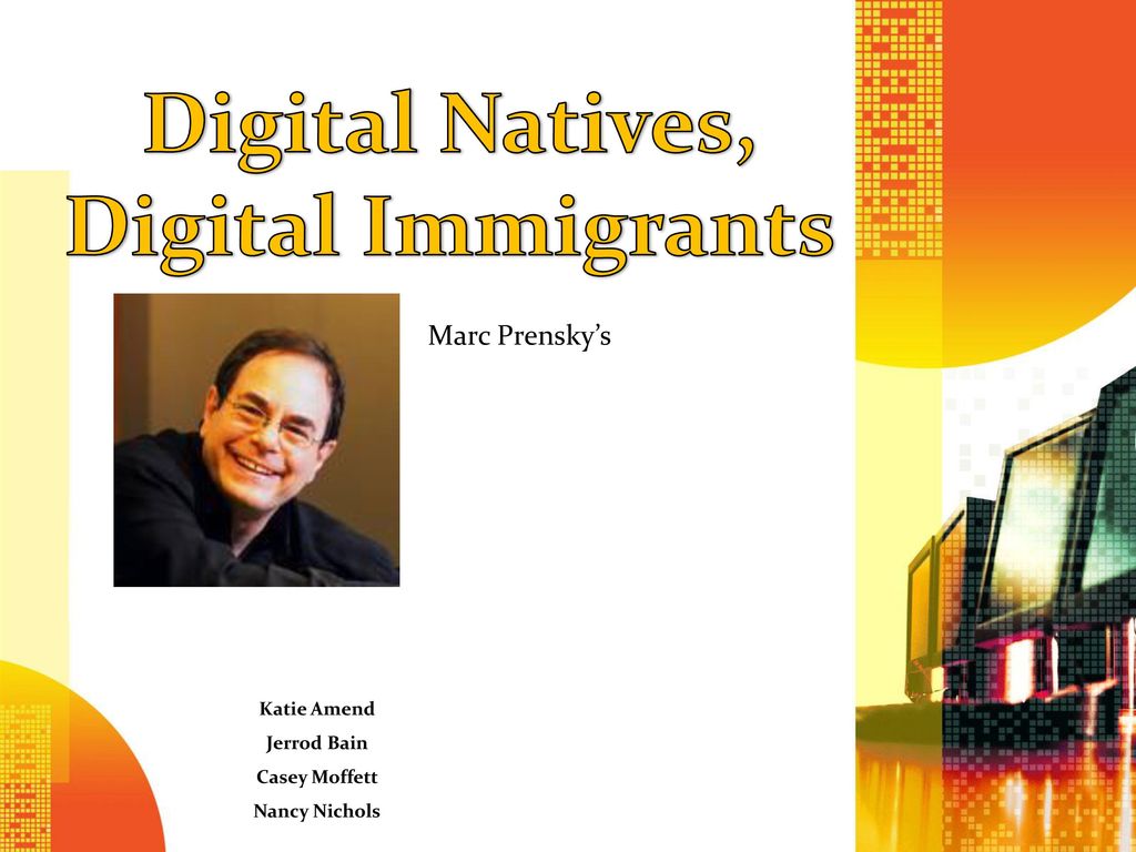 Digital Natives, Digital Immigrants - Ppt Download