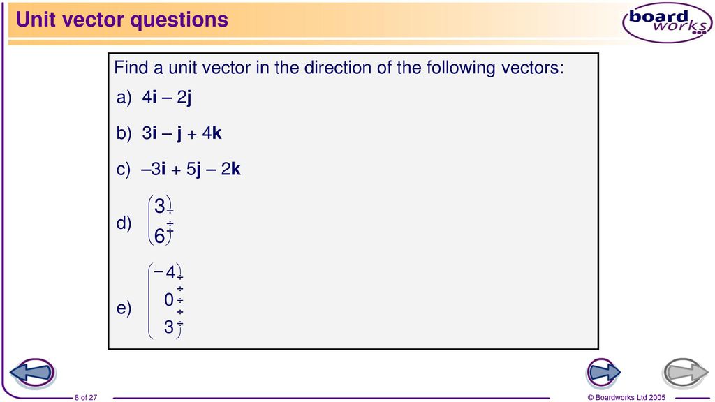 Vectors Vectors Are Quantities That Are Completely Described By A Scalar Magnitude And A Direction Displacement Velocity Acceleration And Force Can Ppt Download