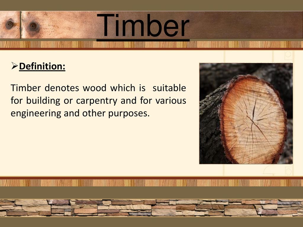 Timber+Definition%3A+Timber+denotes+wood+which+is+suitable+for+building+or+carpentry+and+for+various+engineering+and+other+purposes.