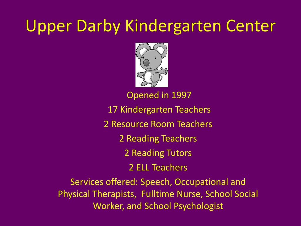 Upper Darby Kindergarten Center ppt download