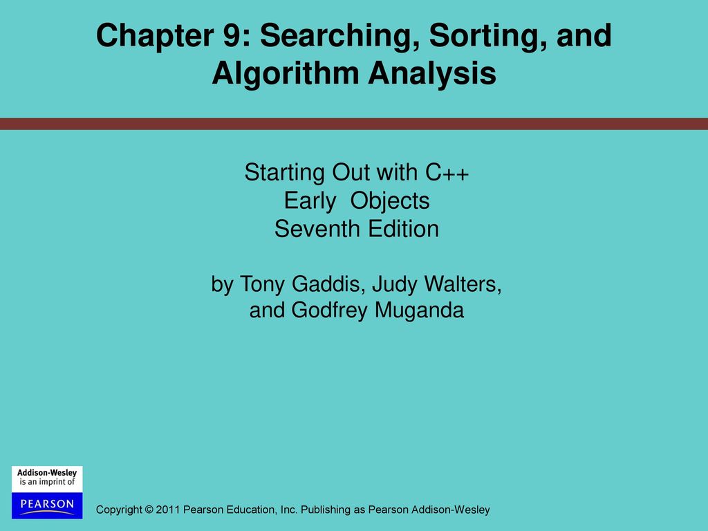 Chapter 9: Searching, Sorting, and Algorithm Analysis - ppt download