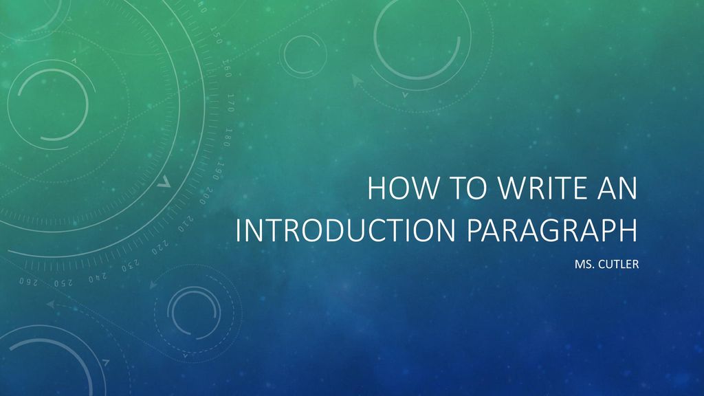 How To Write An Introduction Paragraph Ppt Download how-to-write-an-introduction-paragraph-ppt-download