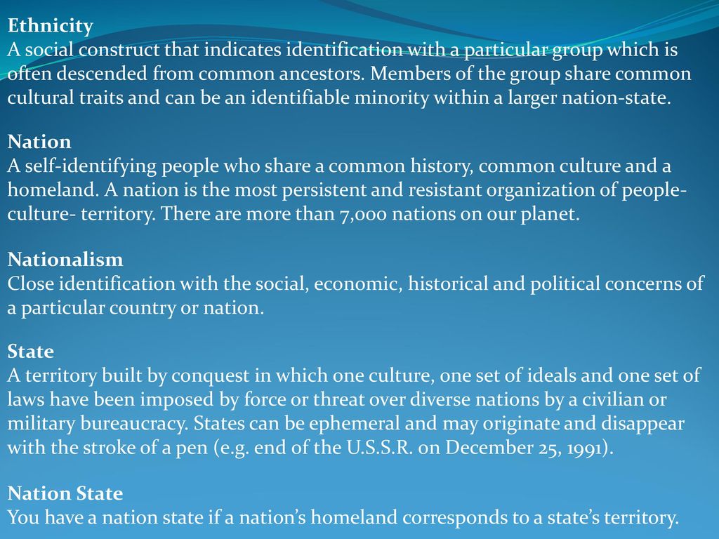 Ethnicity A social construct that indicates identification with a particular group which is.