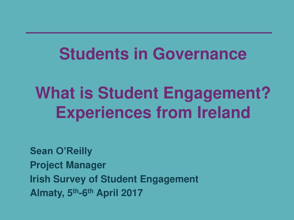 Students in Governance What is Student Engagement? - ppt download