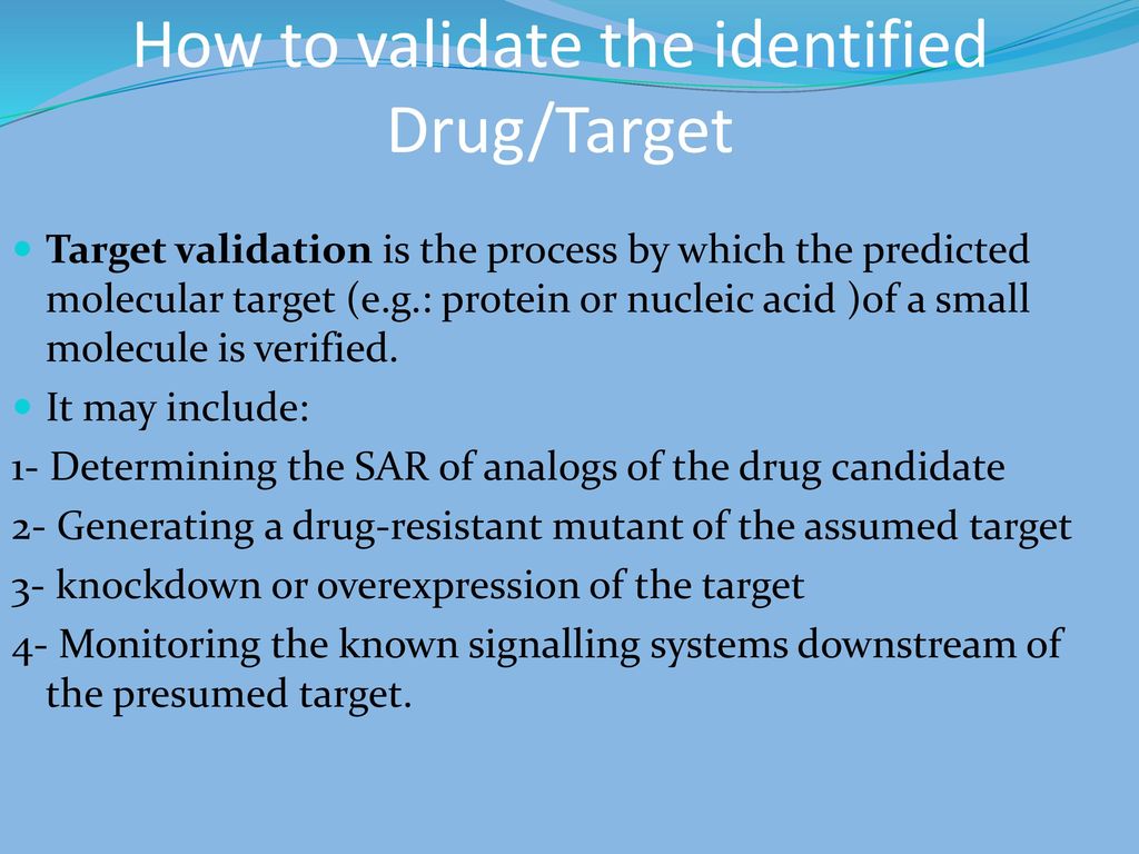 How to validate the identified Drug/Target
