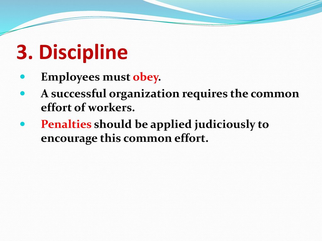 3. Discipline Employees must obey.