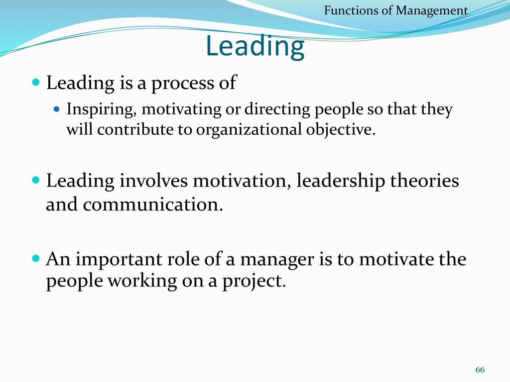 Leading Leading is a process of